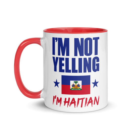 I'm not yelling I'm Haitian Mug